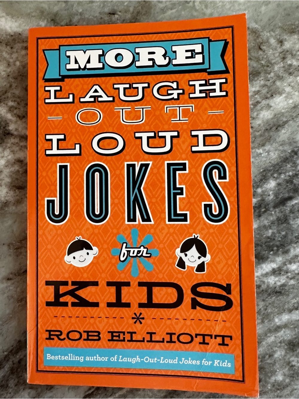 More Laugh-Out-Loud Jokes for Kids by Rob Elliott (2014, Trade Paperback)